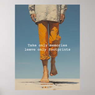 Ta bara minnen, lämna bara fotavtryck poster