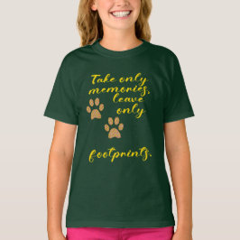 Ta bara minnen, lämna bara fotavtryck. t shirt