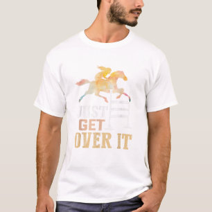 Ta bara över det där Equestrian Show Jumping Hunte T Shirt