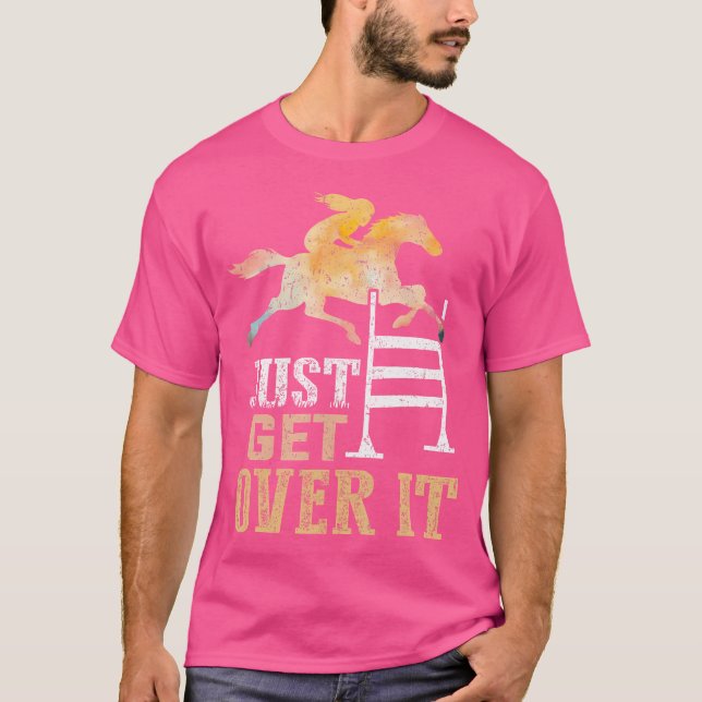 Ta bara över det där Equestrian Show Jumping Hunte T Shirt (Framsida)
