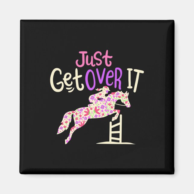 Ta bara över det, Horse Riding Älskare Equestrian  Magnet (Framsidan)
