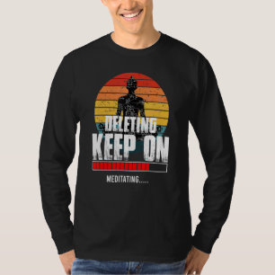 Ta bort Behålla om Meditating Andlig Awareness Ze T Shirt