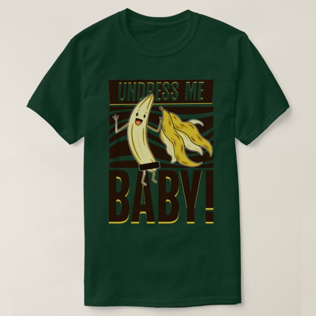 Ta bort min baby Banana T Shirt (Design framsida)