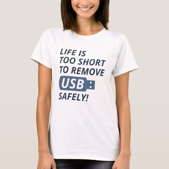 Ta bort USB på ett säkert sätt T Shirt (Framsida)
