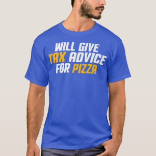Ta Consultant, Cpa Funny kommer att ge råd till Ge T Shirt