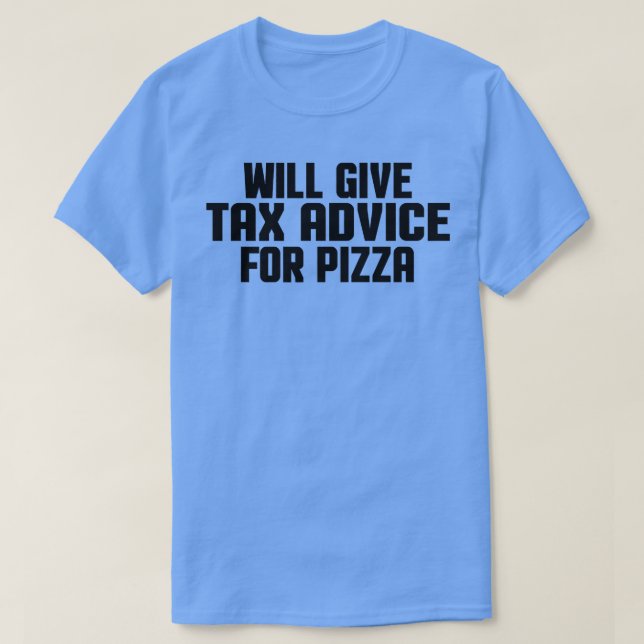 Ta Consultant Cpa Funny kommer att ge råd till Ge  T Shirt (Design framsida)