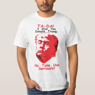 Ta Da! T Shirt