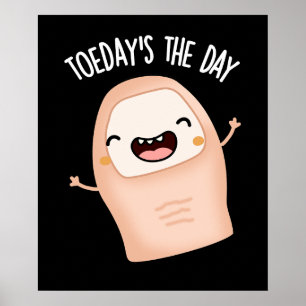 Tå-dagens Är Dagen Roliga Tå Puns Mörk Bakgrund Poster