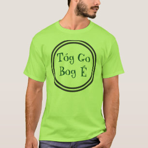 Ta det den lätta irländska T-tröja Tee Shirt