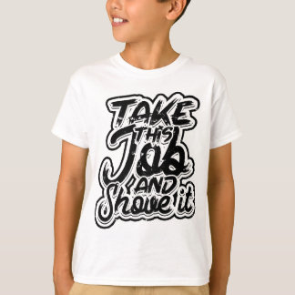 Ta det här jobbet och visa det - Lärare och Teknic T Shirt