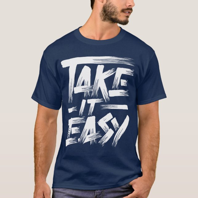 Ta det lugnt Citat vän T Shirt (Framsida)
