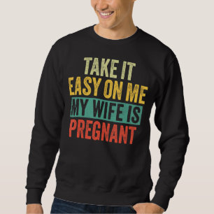 Ta det lugnt på mig att min fru är gravid Pappa V Lång Ärmad Tröja
