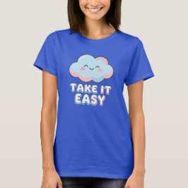 Ta det lugnt Pastellmoln Sött Mjukt Estetiskt Rela T Shirt