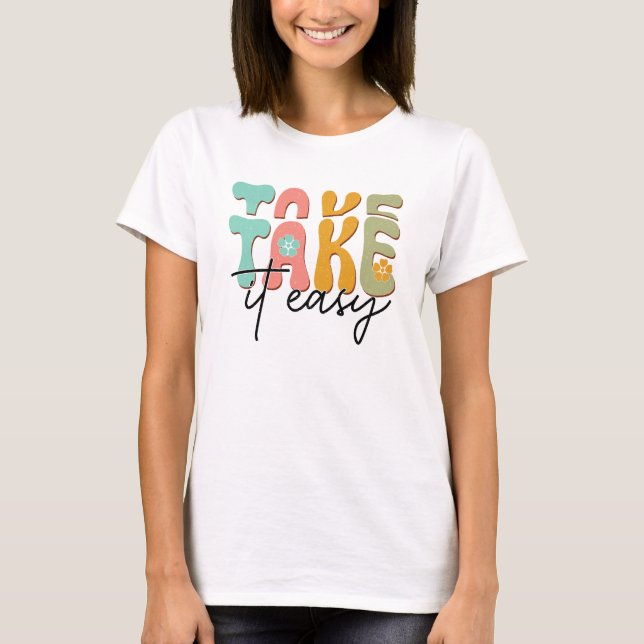Ta det lugnt t shirt (Framsida)