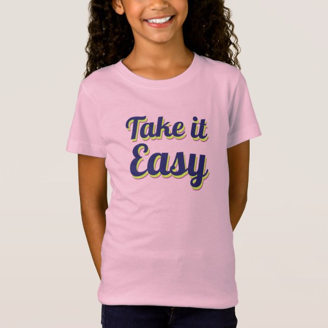 Ta det lugnt T-Shirt (Framsida)