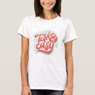 Ta det lugnt t shirt