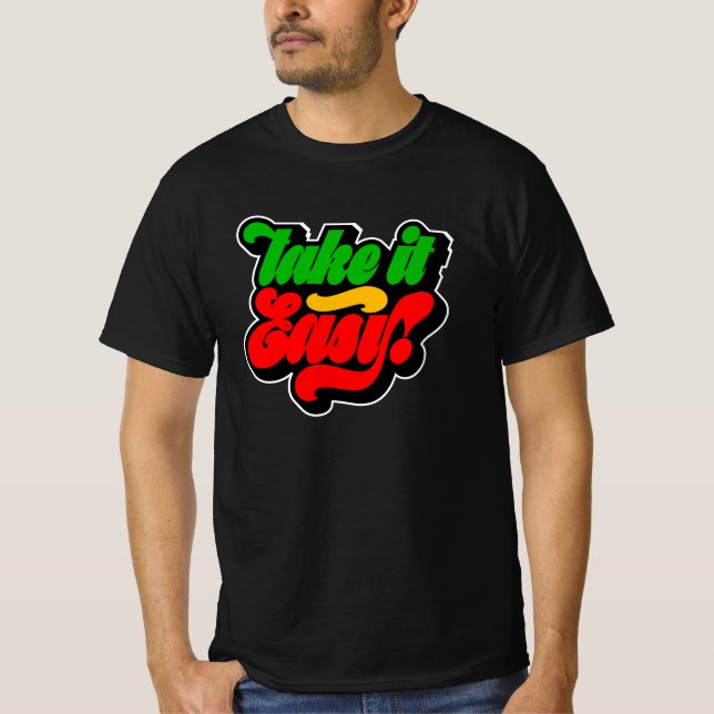 Ta det med Easy Rasta Färg Reggae T- Shirt T (Framsida)