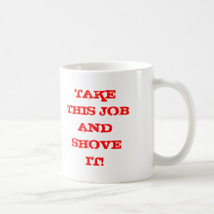 TA DETTA JOBB OCH KNUFFA DET! KAFFEMUGG