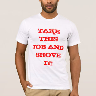 TA DETTA JOBB OCH KNUFFA DET! T-SHIRT