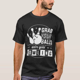 Ta din bollar vi ska bowla t shirt