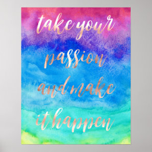 Ta din passion och gör den att hända affischen poster