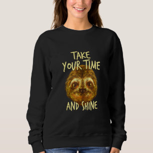 Ta din tid och skina sansad inspirationslång t shirt