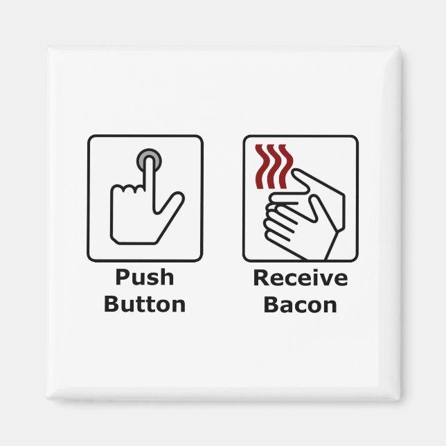 Ta emot bacon för push-knapp magnet (Framsidan)