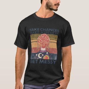 Ta emot chanser Gör att misstag får meddelanden T Shirt
