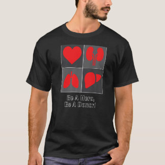 Ta emot donationsorgan från donatorn t shirt