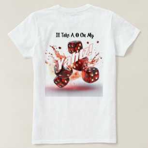 Ta en 0 på min Yahtz Humor Womans T-Shirt