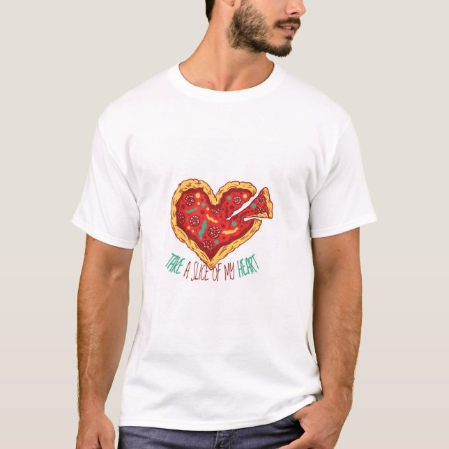 Ta en bit av mitt Pizza Heart T Shirt (Framsida)