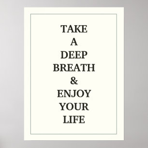TA EN DEEP BREATH OCH FÅ ER LIVSKVOT POSTER