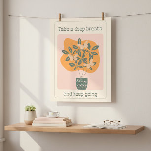 Ta en djup andedräkt och Behålla som går till fjär Poster