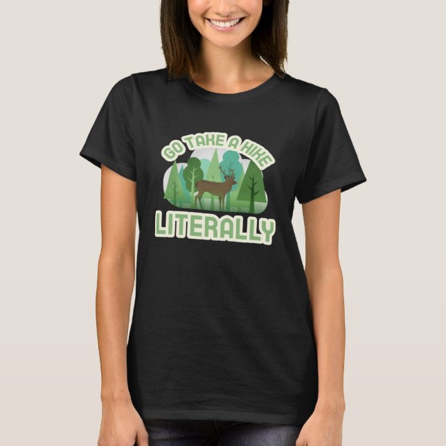Ta en hike Literally T Shirt (Framsida)