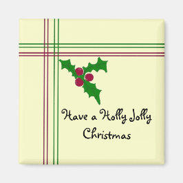 Ta en Holly Jolly... Magnet