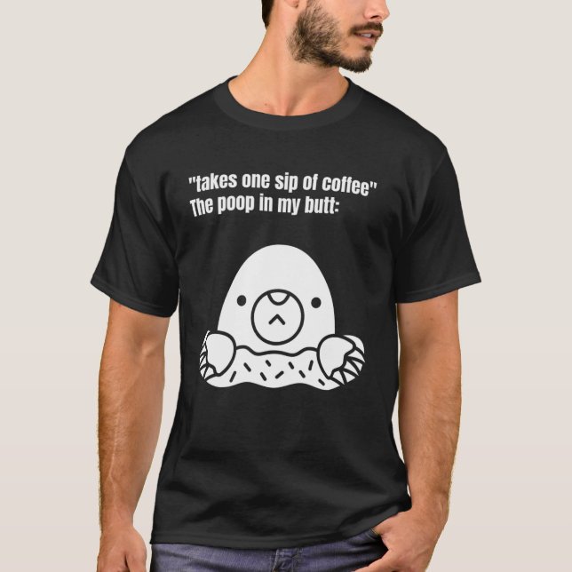 Ta en kaffepåpa i min knapp. t shirt (Framsida)