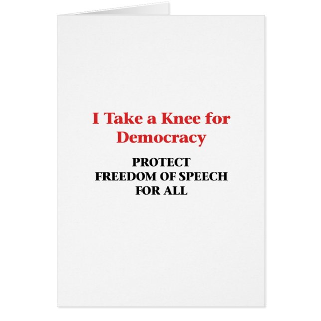 Ta en Knee for Democracy - Freedom of Tal Hälsningskort (Framsidan)