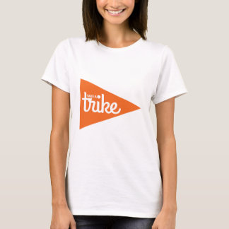 Ta en Trike flagga: Tillbakalutade Trike T Shirt