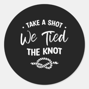 Ta ett slag vi har bundit till Knot Bröllop Gifter Runt Klistermärke