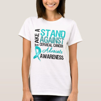 Ta ett stativ mot Cervical cancer T Shirt