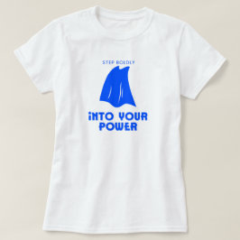 Ta ett steg in i din kraft | fozos t shirt