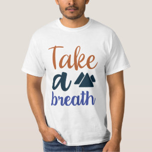 Ta ett utandningsluft som rör sig t-shirt