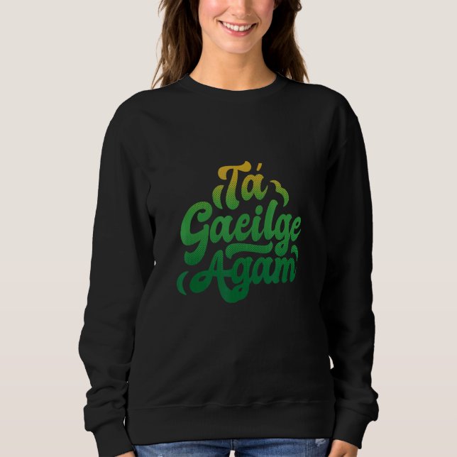 Ta gaeilge agam Irish T Shirt (Framsida)
