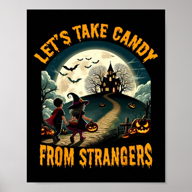 Ta godis från Strangers Funny Halloween Spo Poster (Framsidan)