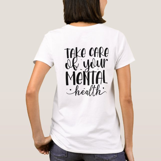Ta hand om din psykiska hälsa t shirt (Baksida)