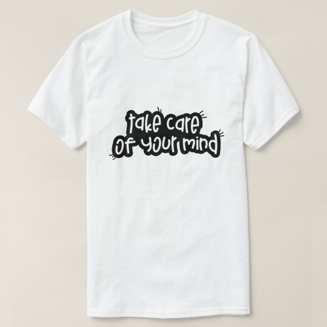 Ta Hand Om Din Sinnesstämning – Mental Hälsa Typog T Shirt (Design framsida)