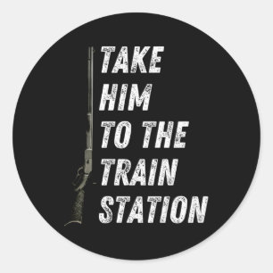 Ta honom till Tåg Station Runt Klistermärke
