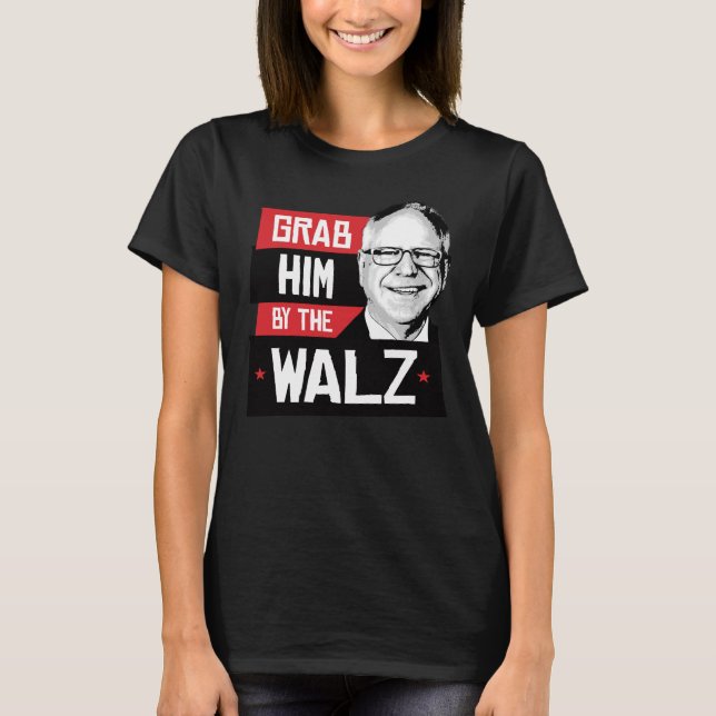 Ta honom vid Walz T Shirt (Framsida)