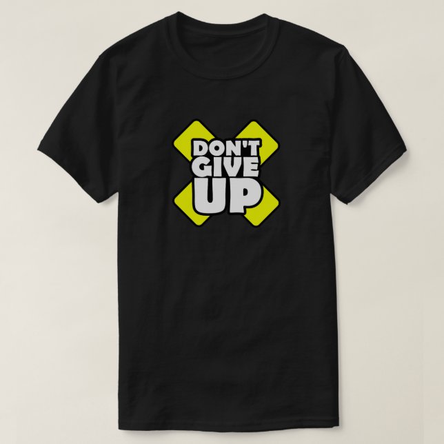 Ta inte Ge upp flytten T-shirt (Design framsida)
