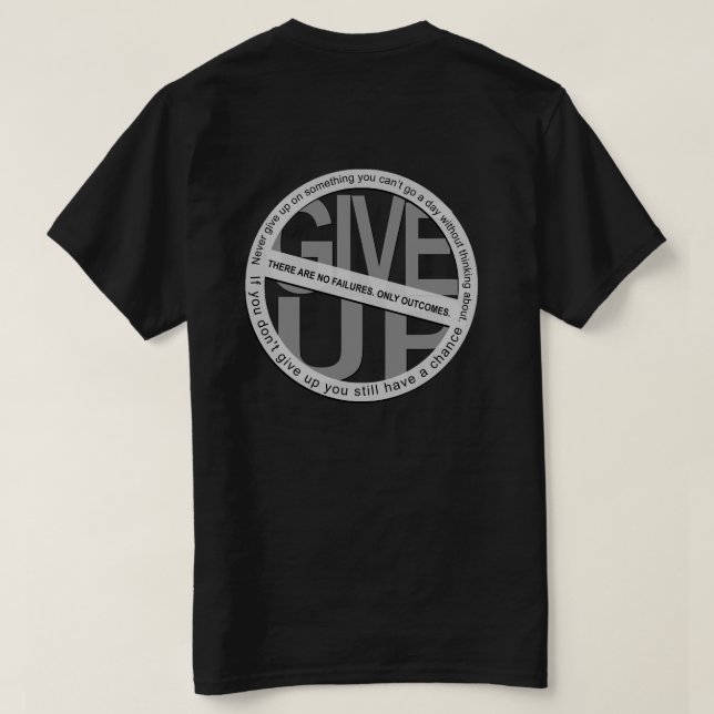 Ta inte Ge upp T-Shirt (Design baksida)